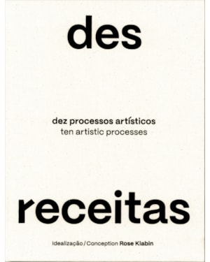 DESRECEITAS - DEZ PROCESSOS ARTÍSTICOS