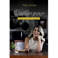 DESTEMPERO: QUANDO A VIDA PEDE MAIS SABOR!