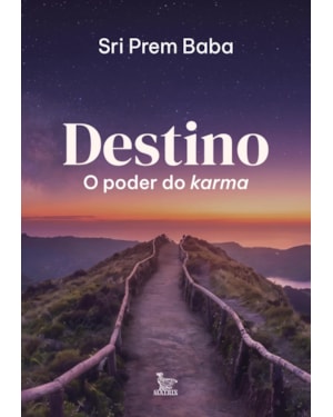 DESTINO: O PODER DO KARMA