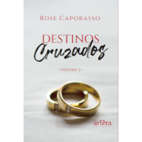 DESTINOS CRUZADOS: VOLUME 2