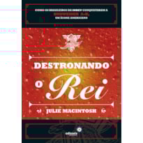 DESTRONANDO O REI
