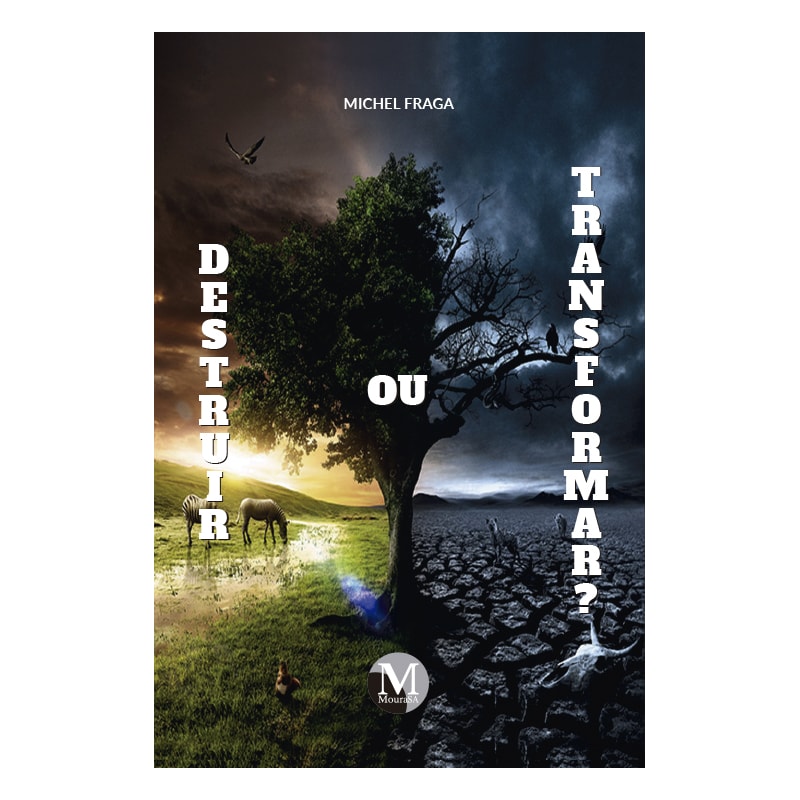 DESTRUIR OU TRANSFORMAR?