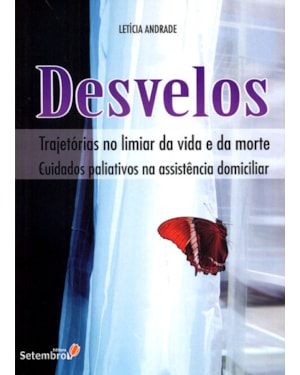DESVELOS TRAJETÓRIAS NO LIMIAR DA VIDA