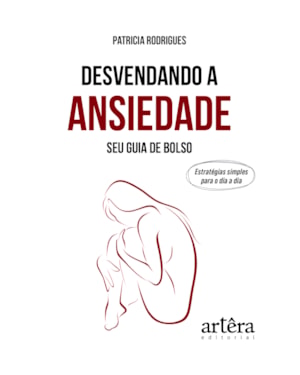DESVENDANDO A ANSIEDADE: SEU GUIA DE BOLSO