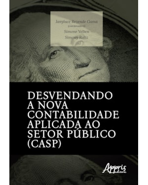 DESVENDANDO A NOVA CONTABILIDADE APLICADA AO SETOR PÚBLICO (CASP)