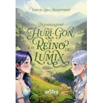 DESVENDANDO HURI-GON E O REINO DE LUMIX