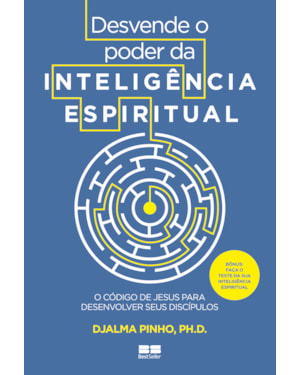 DESVENDE O PODER DA INTELIGÊNCIA ESPIRITUAL: O CÓDIGO DE JESUS PARA DESENVOLVER SEUS DISCÍPULOS