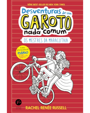 DESVENTURAS DE UM GAROTO NADA COMUM 3: OS MESTRES DA MARACUTAIA