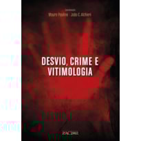 Desvio, crime e vitimologia