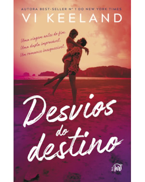 DESVIOS DO DESTINO - ROMANCE INÉDITO DE VI KEELAND