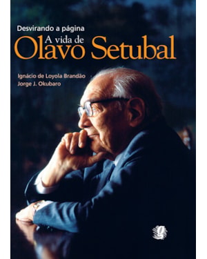 Desvirando a página: a vida de olavo setubal