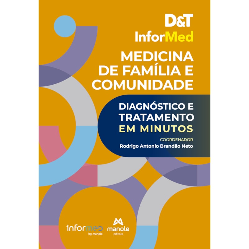 D&T INFORMED MEDICINA DE FAMÍLIA E COMUNIDADE: DIAGNÓSTICO E TRATAMENTO EM MINUTOS