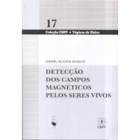 DETECÇÃO DOS CAMPOS MAGNÉTICOS PELOS SERES VIVOS
