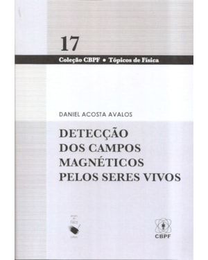 DETECÇÃO DOS CAMPOS MAGNÉTICOS PELOS SERES VIVOS