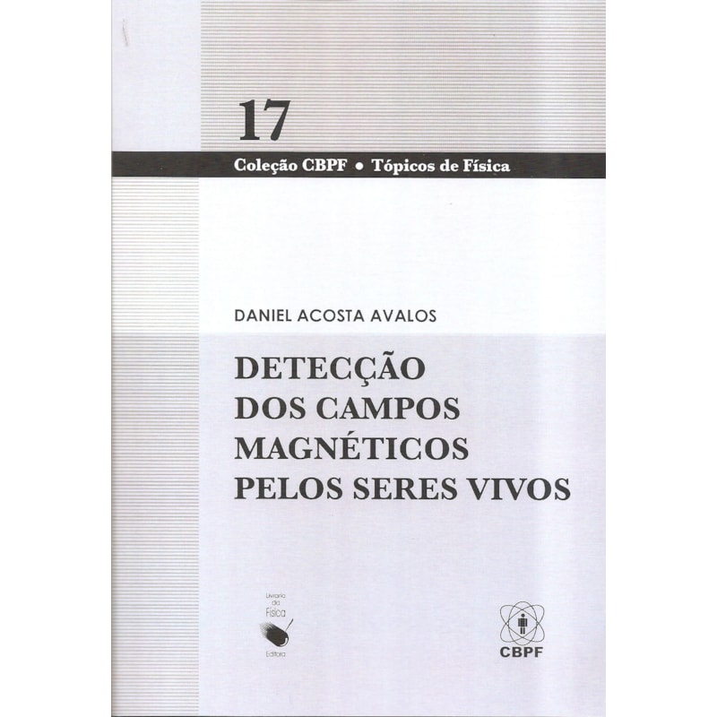 DETECÇÃO DOS CAMPOS MAGNÉTICOS PELOS SERES VIVOS