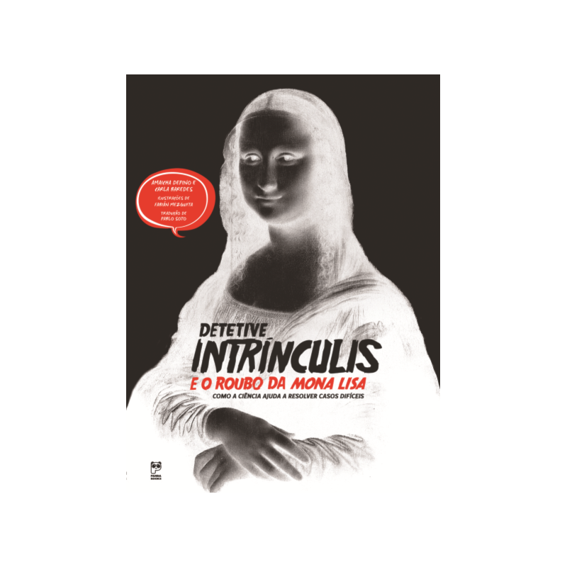 DETETIVE INTRÍNCULIS E O ROUBO DA MONA LISA