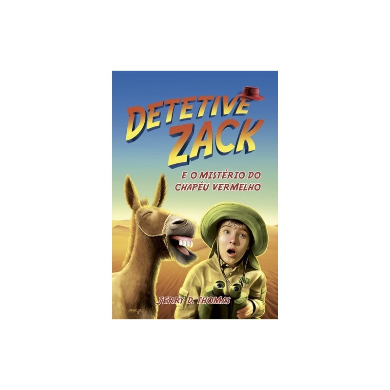 DETETIVE ZACK E O MISTÉRIO DO CHAPÉU VERMELHO
