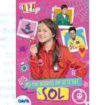 DETETIVES DO PRÉDIO AZUL - AS AVENTURAS DA DETETIVE SOL