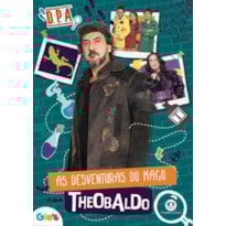 DETETIVES DO PRÉDIO AZUL - AS DESVENTURAS DO MAGO THEOBALDO