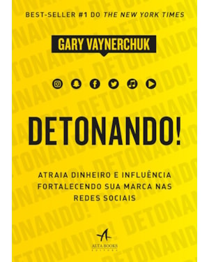 Detonando!: atraia dinheiro e influência fortalecendo sua marca nas redes sociais