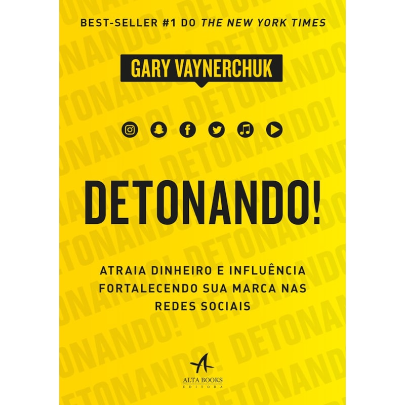 Detonando!: atraia dinheiro e influência fortalecendo sua marca nas redes sociais