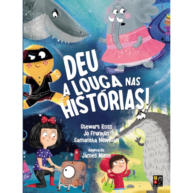 Deu a louca nas histórias!