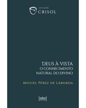 Deus à vista: O conhecimento natural do divino
