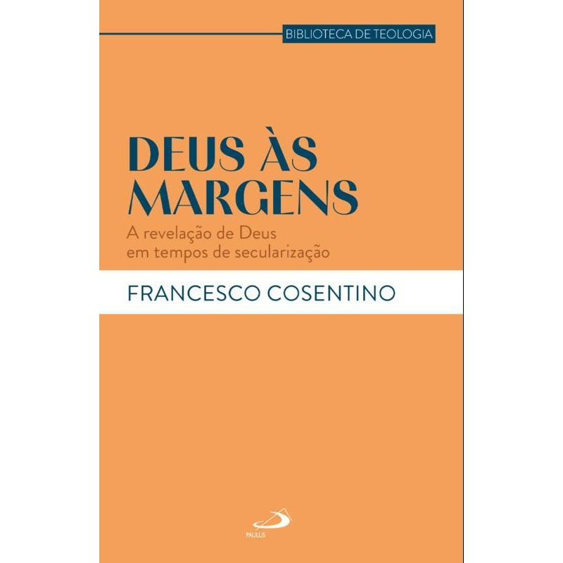 Deus às Margens: A Revelação de Deus em Tempos de Secularização