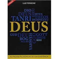 DEUS AS PROVAS FILOSÓFICAS DE SUA EXISTÊNCIA