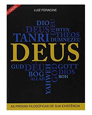 DEUS AS PROVAS FILOSÓFICAS DE SUA EXISTÊNCIA