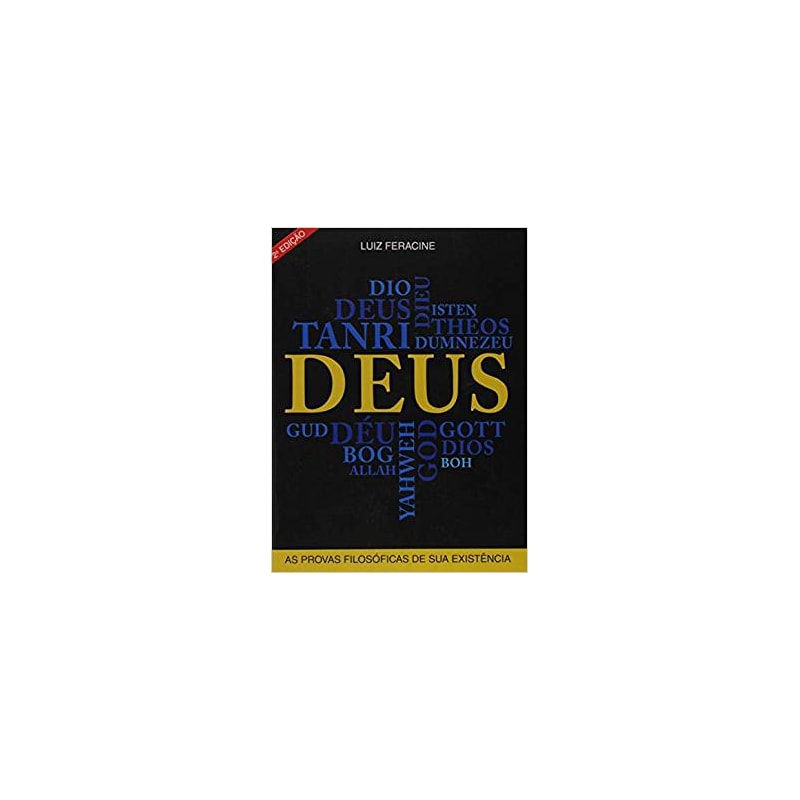 DEUS AS PROVAS FILOSÓFICAS DE SUA EXISTÊNCIA