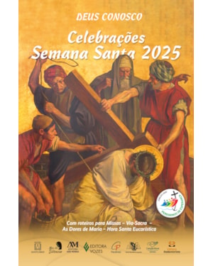 DEUS CONOSCO - CELEBRAÇÕES SEMANA SANTA 2025
