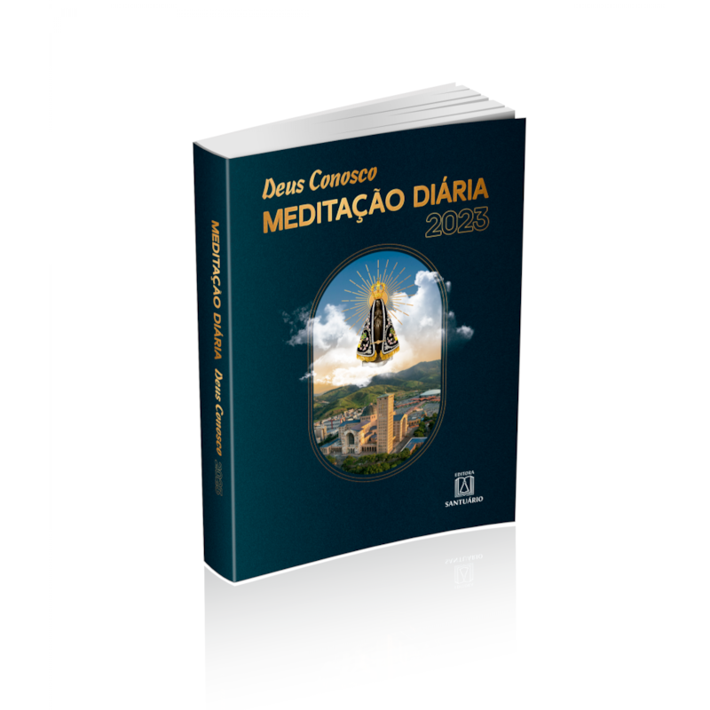 DEUS CONOSCO MEDITAÇÃO DIÁRIA 2023 - SANTUÁRIO NACIONAL