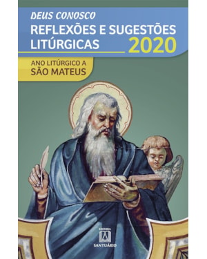 DEUS CONOSCO: REFLEXÕES E SUGESTÕES LITURGICAS - 2020