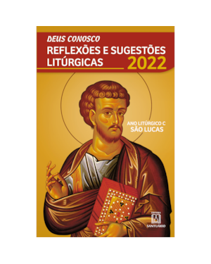 DEUS CONOSCO REFLEXÕES E SUGESTÕES LITÚRGICAS - 2022
