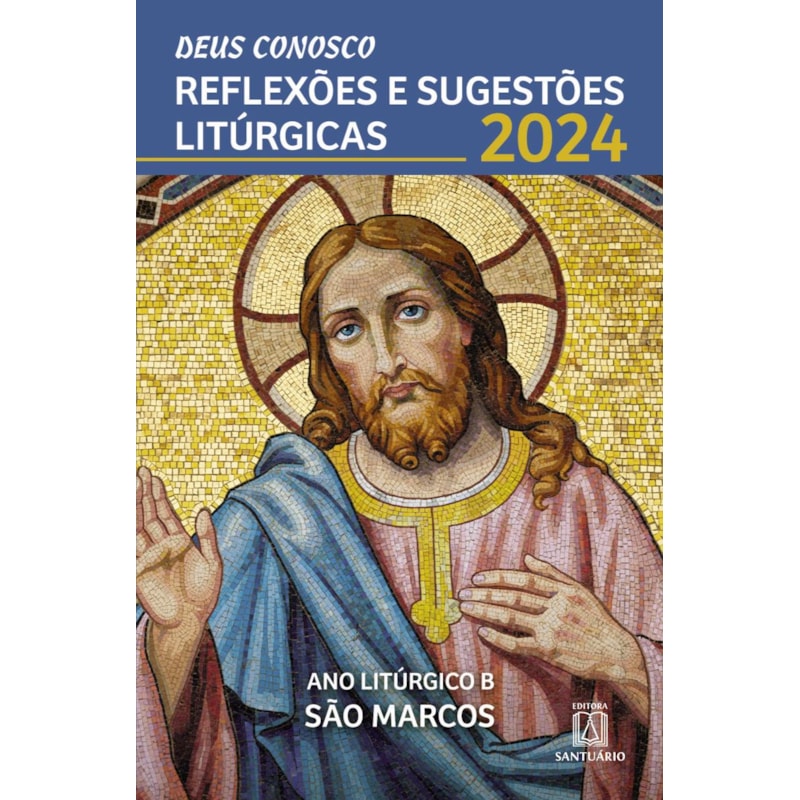 DEUS CONOSCO REFLEXÕES E SUGESTÕES LITÚRGICAS - 2024