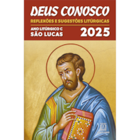 DEUS CONOSCO REFLEXÕES E SUGESTÕES LITÚRGICAS - 2025