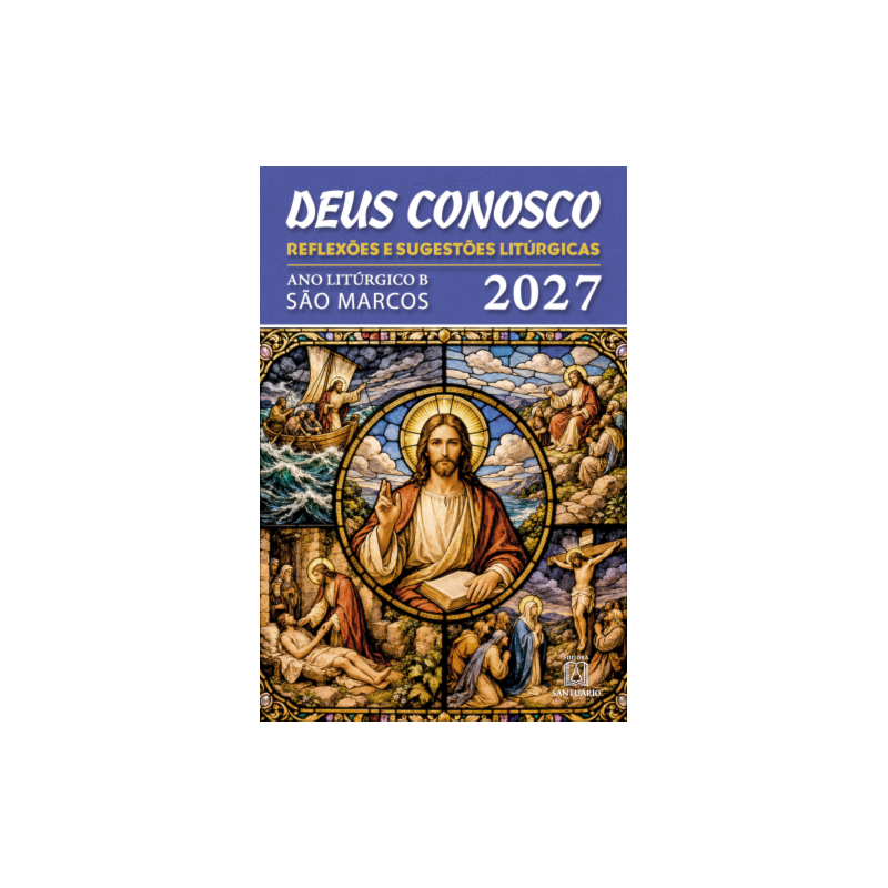 DEUS CONOSCO REFLEXÕES E SUGESTÕES LITURGICAS 2027