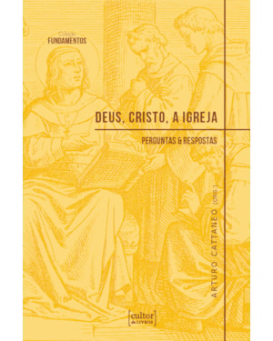 Deus, Cristo, a igreja: Perguntas e respostas