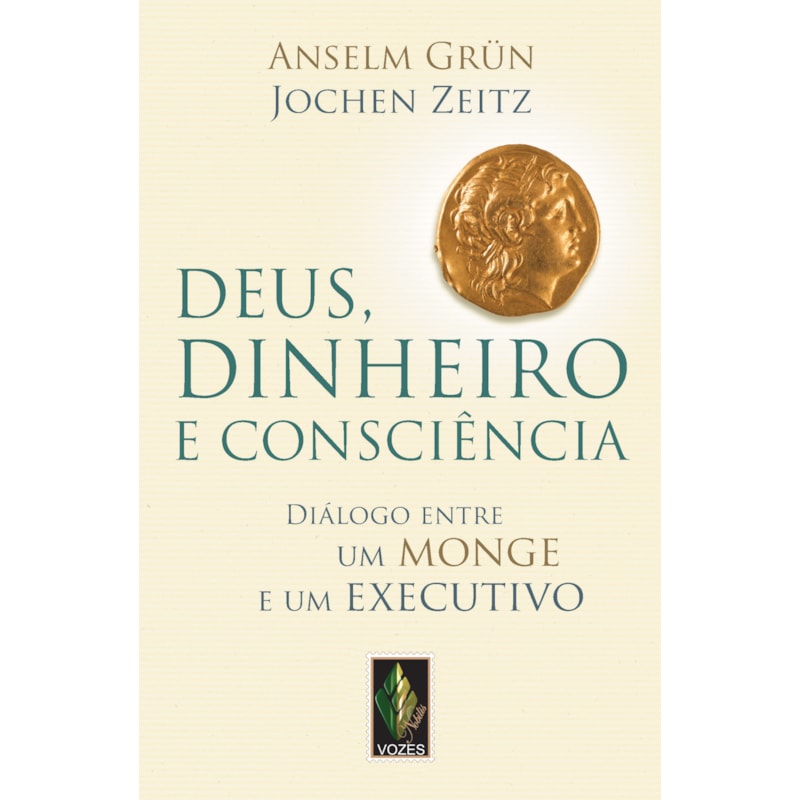 DEUS, DINHEIRO E CONSCIÊNCIA: DIÁLOGO ENTRE UM MONGE E UM EXECUTIVO