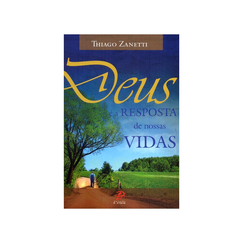 Deus é a resposta de nossas vidas