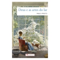 DEUS E AS ARTES DO LAR