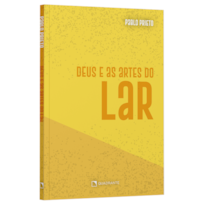 DEUS E AS ARTES DO LAR
