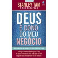 DEUS É DONO DO MEU NEGÓCIO: CONHEÇA A HISTÓRIA DE STANLEY TAM E VEJA AS COISAS INCRÍVEIS QUE DEUS PODE FAZER NA VIDA DE QUEM COLOCA TUDO DEBAIXO DO SEU SENHORIO.