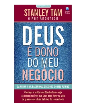 DEUS É DONO DO MEU NEGÓCIO: CONHEÇA A HISTÓRIA DE STANLEY TAM E VEJA AS COISAS INCRÍVEIS QUE DEUS PODE FAZER NA VIDA DE QUEM COLOCA TUDO DEBAIXO DO SEU SENHORIO.