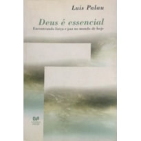 DEUS E ESSENCIAL - 1 DEUS E ESSENCIAL - 1