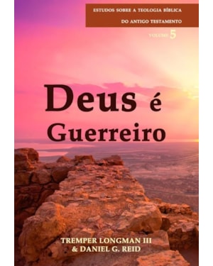 DEUS É GUERREIRO
