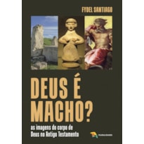 DEUS É MACHO?