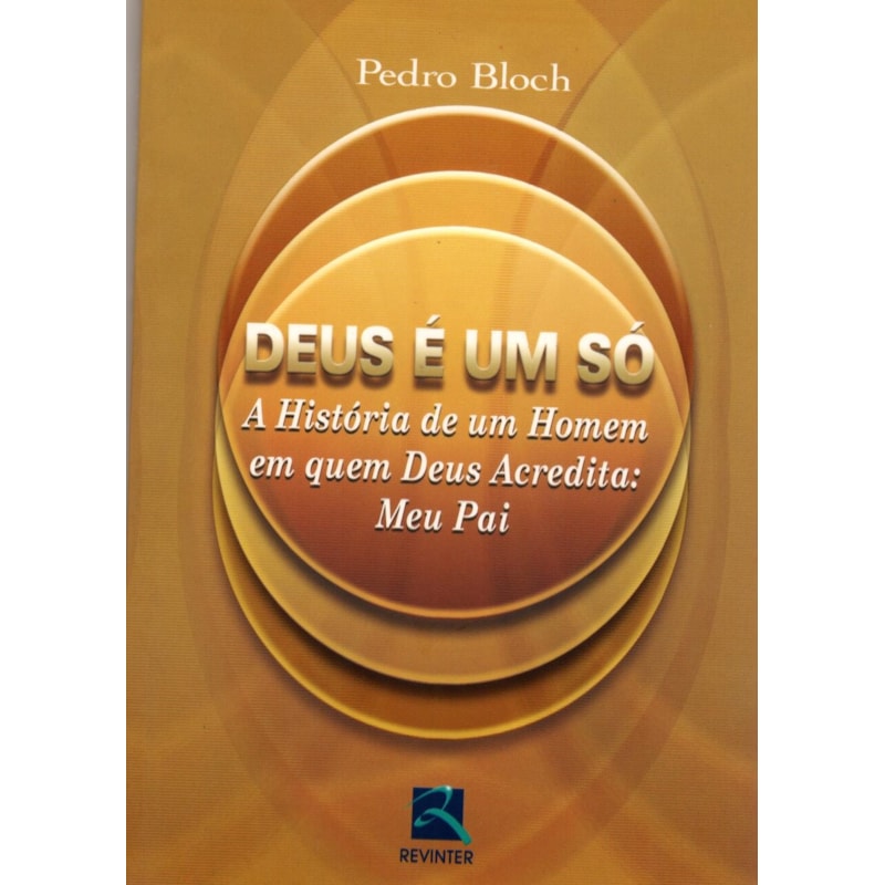 DEUS É UM SÓ: A HISTÓRIA DE UM HOMEM EM QUEM DEUS ACREDITA: MEU PAI