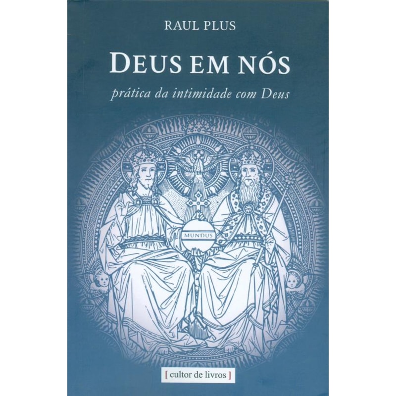Deus em nós - Prática da intimidade com Deus